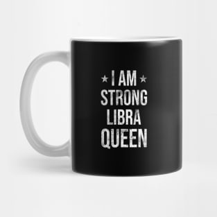 I am Strong Libra Queen Mug